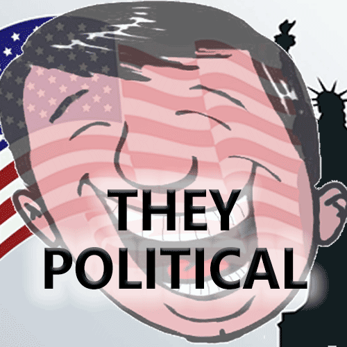 THEY POLITICAL